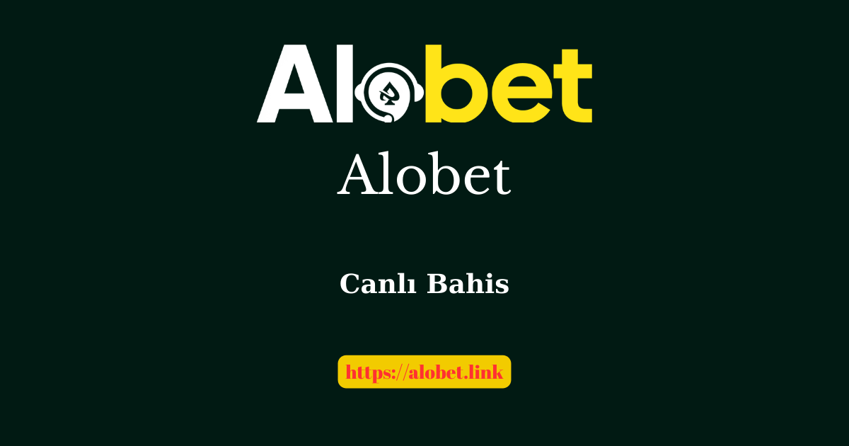 Alobet Canlı Bahis